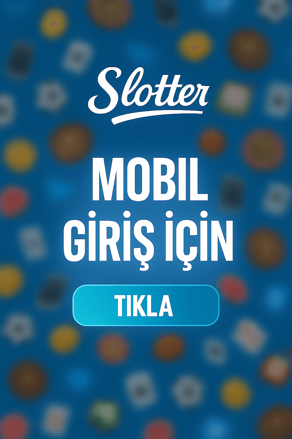 Slotter Mobil Giriş